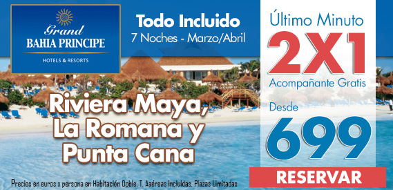 ¡Ofertas Última Hora para Bahía Príncipe Caribe: Ofertas Bahía Príncipe