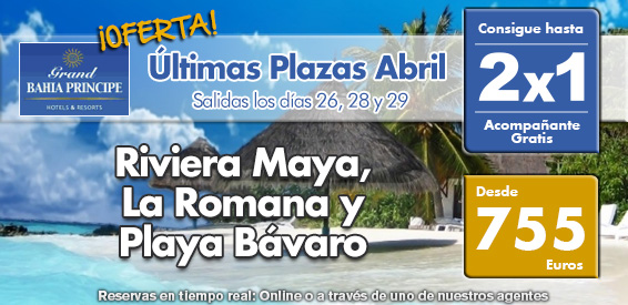 OFERTÓN: GRAND BAHÍA PRÍNCIPE CARIBE, ÚLTIMAS SALIDAS ABRIL: Ofertas al Caribe de última hora