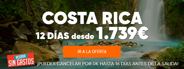 Reserva Sin Gastos: Viaja a Costa Rica